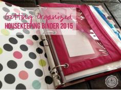Getting Organized - Housekeeping Binder 2015 | Happily Ever After Etc.