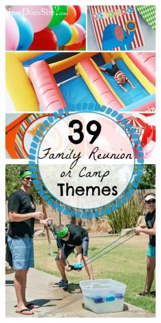 39 Family Reunion or Camp Theme Ideas
