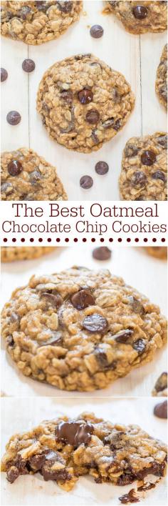 I need to try a new oatmeal cookie recipe. :)  "The Best Oatmeal Chocolate Chip Cookies - Soft, chewy loaded with chocolate, and they turn out perfectly every time! Totally irresistible!!"