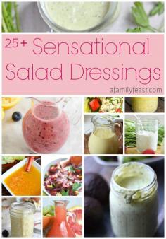 25+ Sensational Salad Dressing Recipes - A Family Feast