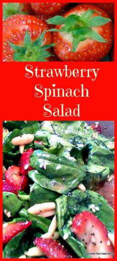 Strawberry & Spinach salad... and that dressing is to die for!