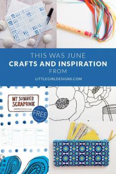 This Was June: A look back at the projects I shared during June. Includes a 30 day challenge, a drawing class, a summer scrapbook printable, AND a coupon for an Erin Condren planner. Phew! :) :) @ littlegirldesigns.com