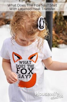 Housewife Eclectic: What Does The Fox Say? Layered Heat Transfer Shirt