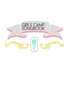 Printable Girls Camp Song Book