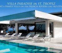 
                    
                        Villa Paradise in St. Tropez – Rent a Family Villa on the French Riviera like No Other
                    
                