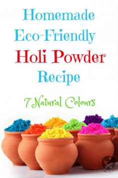 
                    
                        Holi, the festival of colours is an important Indian festival celebrated in the month of March, here is a DIY (Do It Yourself) Non Toxic Eco Friendly Homemade Holi Powder Recipe. It includes the recipes of 7 basic colours like red, orange, yellow, blue, purple, brown and green.
                    
                