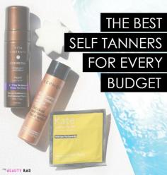 The Beauty Bar: The Best Self Tanners for Every Budget