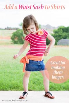 Add a Waist Sash to Shirts (and the sass on this little girl! ) |