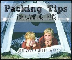 Packing tips for camping trips