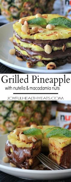 Sweet Juicy Pineapple lightly grilled then topped with chocolate Nutella spread and garnished with toasted macadamia nuts - a unique and healthy dessert recipe for summer! | joyfulhealthyeats.com #recipes