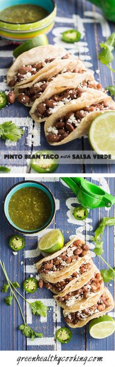 Pinto Bean Taco with Salsa Verde, a recipe worth saving for everyone in love with Mexican cuisine. Fresh, healthy, delicious and dirt cheap!!
