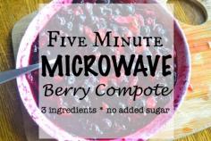 
                    
                        Microwave Berry Compote- plus a Finish® and Jet Dry® Savings offer
                    
                