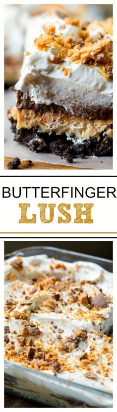 Chocolate, Peanut Butter, and Butterfinger Lush. This is dessert heaven! Four creamy and delicious layers.