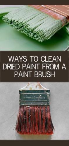 Great ways to clean dried paint from your paint brush via Painted Furniture Ideas. #painting #crafts #DIY