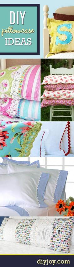 DIY Projects for the Home - Sewing Ideas for the Bedroom | DIY Pillowcase Ideas and Sewing Tutorials