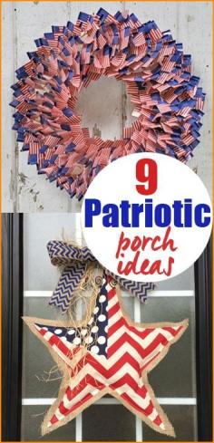 Don't forget USA Flag Day; June 14th. 9 Patriotic Porch Ideas.  Creative 4th of July wreaths and porch decorations.  Independence Day DIY party decor.