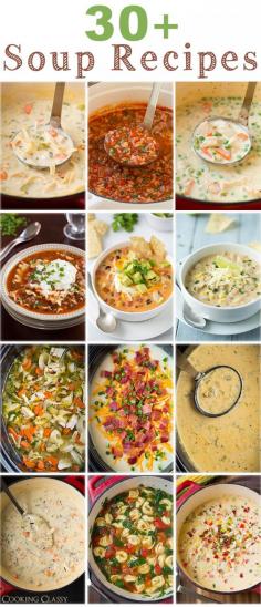 30+ Soup Recipes from Cooking Classy - enough to get you through the cold fall/winter ahead. Each and every one of them is AMAZING! A bunch of them are slow cooker recipes too. #soup #recipes