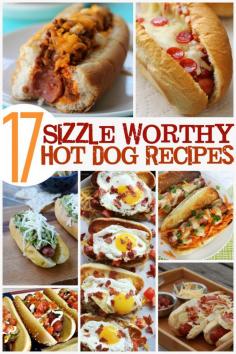 17 Sizzle Worthy Hot Dog Recipes