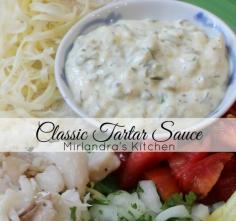 Classic Tartar Sauce _ Tartar sauce is simple, & what you make at home is way more delicious than anything you buy at the store. This is a classic recipe. There are many fancy versions with capers & other more unique ingredients. This is not that recipe. I say forget the capers & just have some fun. When I serve this it always gets rave reviews!