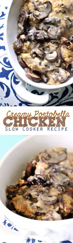 Creamy Portobella Mushroom Chicken Slow Cooker Recipe