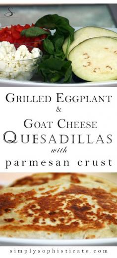 
                    
                        Grilled Eggplant and Goat Cheese Quesadillas with Parmesan Crust
                    
                