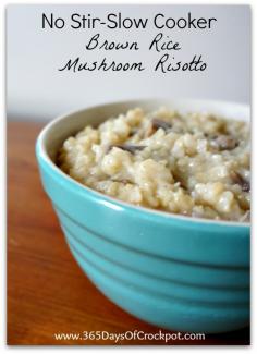 365 Days of Slow Cooking: Recipe for Slow Cooker No-Stir Brown Rice Mushroom Risotto