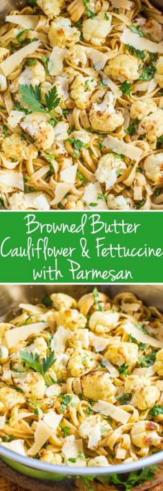 Browned Butter Cauliflower and Fettuccine with Parmesan - The roasted cauliflower is so good tossed with buttery noodles and cheese! Browned butter makes everything taste absolutely AMAZING!! Easy and ready in 30 minutes!