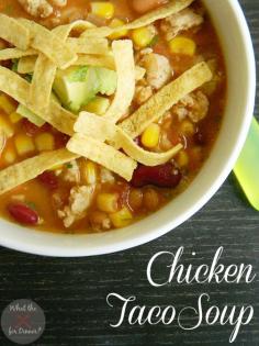 Chicken Taco Soup Angela always has the best recipes