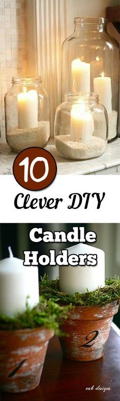 No more regular candle holders, use these great ideas to create your own!