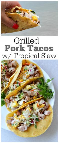 Grilled Pork Tacos with Tropical Slaw: an easy summer dinner recipe!  These tacos are made with grilled, already marinated Smithfield pork loin. So easy to make and assemble, and these are a perfect, family friendly dinner choice for summer barbecues.