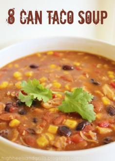 High Heels and Grills: 8 Can Taco Soup. It tastes SO good and it's less than 300 calories per cup!  Ingredients:  1 (15 oz.) can black beans, drained and rinsed   1 (15 oz.) can pinto beans, drained and rinsed   1 (14.5 oz.) can petite diced tomatoes, drained   1 (15.25 oz.) can sweet corn, drained   1 (12.5 oz.) can white chicken breast, drained   1 (10.75 oz.) can cream of chicken soup   1 (10 oz.) can green enchilada sauce   1 (14 oz.) can chicken broth   1 packet taco seasoning