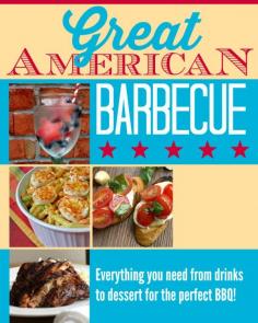 The Great American Barbecue - Everything You Need from Drinks to Dessert for the Perfect BBQ $130 Amazon Gift Card Giveaway - August 20 - September 2, 2014