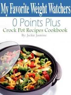 Weight Watcher Diva Zero Points Plus Slow Cooker Recipes Cookbook by ...