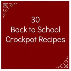 30 Back to School Crockpot Recipes // A Cedar SPoon