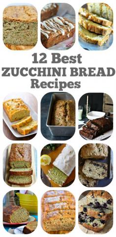 12 Best Zucchini Bread Recipes