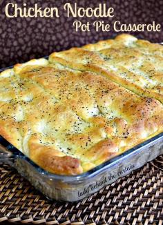 Chicken Noodle Pot Pie Casserole Recipe - From: http://www.ladybehindthecurtain.com/