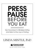 For all the times you've said, "Why did I just eat that?" Say good-bye to one of the most overlooked areas of our relationship to food - mindless eating. This groundbreaking book shines new light on why we eat along with practical, proven strategies to control our eating. Does your busy schedule translate into eating on the run or skipping meals altogether? Is your life so filled with multitasking and on-the-go consumption that eating becomes a thing to do while doing other things? Dr. Linda knows that all too often such eating becomes a source of guilt and distress. The more stressed we feel, the more food becomes a source of gratification and relief - a numbing agent. Dieting treats only symptoms. "Unless people are coached to be intentional about their eating, they will continue to eat mindlessly and be part of the 90 to 95 percent of failed dieters," writes Dr. Linda. "A new approach is needed - one that addresses the emotional, relational, and spiritual side of our relationship to food." Food is not your enemy; it is something you can once again enjoy! Dr. Linda deals with the root causes of unintentional eating and restores your joy of eating. This is your practical guide to cultivating a healthy awareness of eating that attends to your body, soul, and spirit.