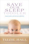 A new Toddler-centric edition of the bestselling sleep series In 14 years of operation, Tizzie Hall's Save Our Sleep organisation has assisted thousands of children of all ages to learn how to sleep through the night, every night. By sharing an insight into baby and toddler sleep patterns, Tizzie has developed a method of putting parents at ease about their child's behaviour and learn how to effectively combat childhood sleep and behavioural problems. Save Our Sleep: Toddler focuses on the wealth of new information specific to sleep and behaviour in toddlerhood. The detailed advice in this book will help you learn how to deal with the tests that inevitably accompany toddlerhood and continue to enjoy a good night's sleep. It provides specific routines for sleeping and feeding for toddlers between one and three years, as well as addressing common toddler issues such as potty training, tantrums, food and feeding, childcare, travelling, moving house, daylight savings and the transition from a cot to a bed. Tizzie Hall is pleased to offer a complimentary copy of her safe bedding guide with all purchases of a Save Our Sleep ebook. Once you have completed your purchase please email a copy of your receipt to info@saveoursleep.com and your complimentary safe bedding guide will be emailed to you.