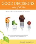 Good Decisions. Most of the Time is not just another diet or nutrition book. It's an adventure into the foundations of nutrition and the inner workings of your body, where even the smallest change can bring about a dramatic shift in how you look and feel. If you have a vision of your best self, but have not been able to turn that vision into a reality, this book will give you the tools and information you need to achieve that vision. From the psychology of food to nutritional nuggets, Good Decisions will guide you down your own hallway of life, increase your ability to self-govern effectively around food, and teach you how to be in tune with your body and what it needs. The health of your body reflects the health of your mind and spirit, so isn't it time to make a change? Isn't it time to shine as you gain strength and confidence in your ability to make Good DecisionsMost of the Time What You Will Learn: The foundations of nutrition How to deal with powerful emotions and food cravings Which foods increase mental clarity and which foods dull the mind How to eat to increase energy and vitality Which foods pack on the weight and which ones help you shed it Which foods decrease sex drive and which foods support it How hormonal imbalances affect sleep, energy, and mood, and how you can USE food to bring hormones back into balance. And much, much more! Good Decisions will take you on a five-step foundational journey through the art and science of nutrition where you will learn:1. BLOOD SUGAR REGULATION AND THE NO-SUGAR CHALLENGE. Before you can lose weight, regain mental clarity, or increase energy, you must bring blood sugar irregularities back into balance. 2. DIGESTIVE HEALTH. You could eat the healthiest diet on the planet, but if you are not digesting your food and absorbing nutrients, it will do you no good. 3. MINERAL BALANCE. If your minerals are not balanced, your body may steal precious minerals from your bones. Ensuring adequate intake and.