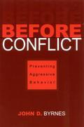 In Before Conflict: Preventing Aggressive Behavior, John Byrnes gets to the heart of the concept of aggression prevention. Rather than look strictly at violence and all its implications fatalities, crime, and assault Byrnes instead chooses to look ahead, in order to prevent violence rather than simply to act in reaction to it. By using a unique methodology of 'Aggression Management,' those responsible for the safety of others may circumvent the standard practice of mere 'conflict resolution' by dealing with the problem before it creates conflict. Because everyone experiences and manages anger differently, 'Aggression Management' teaches readers not only how to measure their own aggression, but that of others as well. The result empowers the reader to stop problems before they even develop. This book is recommended for anyone responsible for the safety of others, especially people who work in the fields of education, health care and social services, law enforcement, the retail food service industry, and the U.S. Postal Service.