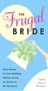 How to Have a Storybook Wedding at a Fraction of the CostWould you like to save thousands of dollars on your wedding expenses and be showered with unique and elegant wedding ideas? You can! The Frugal Bride shows you step-by-step how to cut corners and costs for your special day without cutting out the class. You'll discover: Hundred of wedding deals on food, flowers, invitations, apparel, and music Cost-effective ceremony sites and other bargain booking tips Economical ideas for food and beverages How to plan showers and reasonable rehearsal dinners on a shoestring And much more! With hundreds of money-saving tips, hints, and strategies, as well as inspirational bargain insights from couples, this indispensable reference will help you save a bundle in planning your once-in-a-lifetime celebration of your love! "This book has hundreds of great ideas and proves frugal doesn't have to mean cheap."-Carley Roney, editor in chief, www. theknot.com From the Trade Paperback edition.