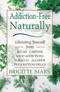 The first comprehensive guide to overcoming addictions by using natural remedies that rebuild health for both body and mind from the inside out. Covers a full range of natural remedies, including herbs, homeopathy, aromatherapy, flower essence remedies, color therapy, acupressure, and more. Addresses many different substances, such as caffeine and chocolate, and discusses how the body deals with withdrawal, detoxification, and repatterning. The natural remedies included in this book can be used in conjunction with conventional therapies. By well-known author Brigitte Mars, who has 30 years of experience with natural therapies and is the formulator for UniTea Herbs. Addiction is one of the most serious health issues facing our twenty-first century culture. Modern lifestyles encourage us to consume excessive amounts of caffeine and sugar and to unwind from our stressful lives with tobacco or alcohol. Left untreated, some addictions can cause metabolic damage, leading to heart disease, high blood pressure, and immune disorders-as well as causing nutritional deficiencies, fatigue, and depression. Addiction-Free-Naturally offers gentle but effective ways to ease cravings and nourish the body, as well as information on cleansing the body of accumulated toxins and using natural remedies for stress relief. The remedies can be used in conjunction with conventional therapies, such as psychotherapy or Alcoholics Anonymous meetings. The author also offers advice on designing a personal program to break addiction and finding a health care professional or program to offer expert guidance as you walk the road to recovery.
