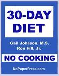 This eBook contains three 30-day no-cooking diet plans: a 1800-Calorie diet, a 1500-Calorie diet and for even faster weight loss a 1200-Calorie diet. The eBook features off-the-shelf meals available at your supermarket - so there's no cooking! You'll be surprised by not only what you can eat but also by how much you can eat. All three no-cooking diets have 30 days of delicious, fat-melting meals with daily menus and weekly food shopping lists. The authors have done all the planning and calorie counting - and made sure the meals are nutritionally sound. The 30-Day No-Cooking Diet contains no gimmicks and makes no outrageous claims. This is an easy-to-follow sensible diet you can trust. Most women lose 10 to 15 pounds in 30 days. Smaller women, older women and less active women might lose a tad less, and larger women, younger women and more active women usually lose more. Most men lose 15 to 20 pounds. Smaller men, older men and inactive men might lose a bit less, and larger men, younger men and more active men often lose much more. TABLE OF CONTENTS Which Calorie Level is for You? How Much Weight Will You Lose? How to Use This eBook 1500 Calorie Diet Overview Days 1-10 1500 Calorie Diet Overview Days 11-20 1500 Calorie Diet Overview Days 21-30 1200 Calorie Meal Plans - 1200 Calorie: Days 1 to 5 - 1200 Calorie: Days 6 to 10 - 1200 Calorie: Days 11 to 15 - 1200 Calorie: Days 16 to 20 - 1200 Calorie: Days 21 to 25 - 1200 Calorie: Days 26 to 30 1500 Calorie Meal Plans - 1500 Calorie: Days 1 to 5 - 1500 Calorie: Days 6 to 10 - 1500 Calorie: Days 11 to 15 - 1500 Calorie: Days 16 to 20 - 1500 Calorie: Days 21 to 25 - 1500 Calorie: Days 26 to 30 1800 Calorie Meal Plans - 1800 Calorie: Days 1 to 5 - 1800 Calorie: Days 6 to 10 - 1800 Calorie: Days 11 to 15 - 1800 Calorie: Days 16 to 20 - 1800 Calorie: Days 21 to 25 - 1800 Calorie: Days 26 to 30 Appendix A - Shopping Lists Appendix B - 30-Day Guidelines - Breakfast Guidelines - Lunch Guidelines - Dinner Guidelines - Abou