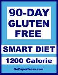The 90-Day Gluten-Free Smart Diet - 1200 Calorie is for: - Adults who want to lose weight and feel better on a healthy gluten-free diet. - Adults with a gluten sensitivity or wheat allergy who want to lose weight. - Adults who have celiac disease who want to lose weight. The 1200 Calorie menus assure that you will lose weight, while going gluten free is a bonus that makes many people feel better while on the diet. Why is this a Smart Diet? Because longer-term diets are healthier and more likely to be permanent. All NoPaperPress Smart Diets have an amazing 90 days of nutritious, delicious, easy-to-prepare meals and the guidance you need to succeed. Imagine more than 500 planned breakfasts, lunches, dinners and snacks. On the 90-Day 1200-Calorie diet, most women lose 23 to 33 pounds. Smaller women, older women and less active women might lose a tad less, and larger women, younger women and more active women often lose much more. Most men lose 35 to 45 pounds. Smaller men, older men and less active men might lose a bit less, and larger men, younger men and more active men frequently lose a great deal more. You'll be surprised not only by what you can eat - but also by how much you can eat. Enjoy pasta, French toast, swordfish, burgers and more. With nutritional know how and good planning, the authors have devised daily menus that leave you satisfied and where you should not be hungry. This is an easy-to follow, sensible diet, you can trust. TABLE OF CONTENTS Why Gluten-Free? Is This Diet For You? The Best Weight Loss Diets Why a 90-Day Diet Why You Lose Weight Expected Weight Loss First a Medical Exam Eat Smart Gluten Free Tossed Salad About Bread Substituting Foods Two Nights Off Every Week Frozen Dinner Rules Eating Out Challenges Smart Diet Notes Keeping It Off 1200 CALORIE DAILY MEAL PLANS - Meal Plan for Days 1 to 10 - Meal Plan for Days 11 to 20 - Meal Plan for Days 21 to 30 - Meal Plan for Days 31 t0 40 - Meal Plan for Days 41 to 50 - Meal Plan