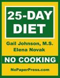 This eBook contains two 25-day no-cooking diet plans: a 1500-Calorie diet and for even faster weight loss a 1200-Calorie diet. The eBook features off-the-shelf meals available at your supermarket - so there's no cooking! You'll be surprised not only by what you can eat but also by how much you can eat. Both no-cooking diets have 25 days of delicious, fat-melting meals with daily menus. The authors have done all the planning and calorie counting - and made sure the meals are nutritionally sound. The 25-Day No-Cooking Diet contains no gimmicks and makes no outrageous claims. This is another easy-to-follow, sensible diet from NoPaperPress you can trust. Most women lose 9 to 14 pounds. Smaller women, older women and less active women might lose a tad less, and larger women, younger women and more active women usually lose more. Most men lose 13 to 18 pounds. Smaller men, older men and inactive men might lose a bit less, and larger men, younger men and more active men often lose much more. TABLE OF CONTENTS Which Calorie Level is for You? How Much Weight Will You Lose? How to Use This eBook 1200 Calorie Daily Meal Plans - 1200 Calorie: Days 1 to 5 - 1200 Calorie: Days 6 to 10 - 1200 Calorie: Days 11 to 15 - 1200 Calorie: Days 16 to 20 - 1200 Calorie: Days 21 to 25 - 1200 Calorie: Days 26 to 30 1500 Calorie Daily Meal Plans - 1500 Calorie: Days 1 to 5 - 1500 Calorie: Days 6 to 10 - 1500 Calorie: Days 11 to 15 - 1500 Calorie: Days 16 to 20 - 1500 Calorie: Days 21 to 25 - 1500 Calorie: Days 26 to 30 Appendix A - Shopping Tips Appendix B - 30-Day Guidelines - Breakfast Guidelines - Lunch Guidelines - Dinner Guidelines - About Frozen Foods - Sodium Problem - Big-Bowl Salad Every Day - Snack Guidelines - About Bread - Substituting Foods - Night Out - Eating Out Tips - 30-Day Diet Facts - Important Notes - Keeping It Off Appendix C - Microwaveable Soups Appendix D - Frozen Food Entrees Appendix E - Frozen Food Safety