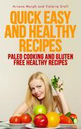Quick Easy and Healthy Recipes: Paleo Cooking and Gluten Free Healthy Recipes This Quick Easy and Healthy Recipes book contains fast easy recipes from two distinctive diet plans, the Gluten Free Vegan Diet and the Paleolithic Diet. Each of these diets offers easy healthy food recipes and healthy food dishes from two different diets. Sometimes if we want healthy quick food we may have trouble coming up with easy healthy food ideas. Each diet plan offers recipes for breakfast, lunch, dinner, and even for healthy snacks. Now you can plan for quick healthy food recipes by choosing vegan or meat diet. The first section covers the Gluten Free Vegan Diet plan with these categories: Gluten Celiac Disease, Vegan Lifestyle and Diet, Gluten Free Vegan Alternative Ingredients, Gluten Free Vegan Recipes, Snacks, Main Dishes, Side Dishes, Desserts, Soups, Raw Foods, Seasonal Favorites and Drinks, Gluten Free Vegan Staples for the Pantry, Healthy Concerns of a Vegan Gluten Free Diet, Gluten Free Vegan Conclusion, Vegan FAQ's, Gluten Free FAQ's, and Gluten Free Vegan - In Summary. A sampling of the recipes include: Pineapple Banana Drink, French Cabbage Soup, Vegan Gluten Free Chocolate Chip Cookies, Polenta and Corn, Vegetable Pot Pie, Peanut Butter Apple, Onion Rings, Vegetables and Rice, Potato Rice Balls, and Zucchini Banana Spice Cake. The second section covers the Paleolithic Cookbook with these categories: What is Paleo? Why Go the Paleolithic Route? Benefits of the Paleo Lifestyle, Paleo Food Types, Paleo Confusion, Paleo Food List, Sample Daily Meal Plan for Beginners, Eating Paleo in the Day to Day Life, Recipe Ideas, Breakfast, Lunch Recipes, Dinner Recipes, Sides, Soups and Salads, Roast Vegetables in Orange and Rosemary, Meats, Poultry, Snacks, and the Conclusion.
