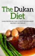 This book contains proven steps and strategies to succeed with the Dukan Diet, guaranteed to not only help you lose weight, but also help you to maintain your True Weight and keep it off for life. In this book, you'll go through the four phases of the diet: The Attack Phase, The Cruise Phase, The Consolidation Phase and The Stabilization Phase. By working your way through all four phases, you'll find a whole new way of eating that will stay with you forever. This is not a fad diet. Instead, it is a new way of looking at food that will revolutionize the way you eat and live your life. Created by renowned doctor and nutritionist, Pierre Dukan, the Dukan diet has gone through rigorous testing procedures to make sure that it safe and beneficial for all. It is hugely popular because the guidelines are clear and easy to follow, and the results it produces have been so beneficial to people around the world. What makes the Dukan Diet so popular is its clear and definable phases. They make the process easier and more manageable for individuals to undertake. Too many times people just throw themselves into a weight loss regime and then fail because they become too overwhelmed by everything they cannot eat. Without clear guidelines, it becomes impossible to succeed. In this diet, Pierre Dukan has created a four point phase system. In the first two stages it is all about losing the weight, so results are quick and efficient. The second two stages focus more on maintaining and stabilizing your weight once you have reached this True Weight. So by the end, it becomes more of a lifestyle than a diet, making it easier to manage on a day-to-day basis. Here Is A Preview Of What You'll Learn The Skinny on the Dukan Diet The Attack Phase The Cruise Phase The Consolidation Phase The Stabilization Phase How to implement this diet into your life with tips and tricks Breakfast, lunch and dinner ideas The 100 foods allowed on the Dukan diet 101 Secrets For Weight Loss Success And much