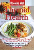 Enjoy Delicious Recipes Specially Designed for Hypothyroidism and Hyperthyroidism PatientsWhile diet alone cannot cure thyroid disease, the proper foods can play an important role in your body's health and wellness. Cooking Well: Thyroid Health features over 100 recipes developed to support your thyroid treatment plan. Cooking Well: Thyroid Health provides recipe varieties to keep your appetite satisfied while considering the impact of food ingredients on thyroid health and medication compliance. Whether you're looking for brunch, lunch, a snack, a breakfast shake, or a hearty dinner, there is a wide variety of healthy and balanced meal choices for you to follow. Cooking Well: Thyroid Health also includes: An overview on hypothyroidism and hyperthyroidism and the impact of proper nutrition Guidelines on foods to choose and foods to avoid to improve thyroid function A meal diary and helpful tips to make it easy to create your own customized diet plan Just a few of the scrumptious and healthy recipes to be found inside this book include Mediterranean Portobello Burger, Onion Soup, Lamb Chops with Herbs, Roasted Chicken Breast with Sweet Potatoes, Stuffed Turkey Breast Italian-Style, Butternut Squash with Cinnamon, Strawberries with Spicy Red Wine, and Winter Fruit Salad.